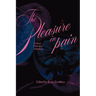 The Pleasure in Pain: A Queer Horrotica Anthology