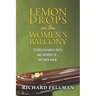 Lemon Drops on the Women's Balcony: Stories on Family, Faith, and Growing Up Way Back When