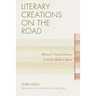 Literary Creations on the Road: Women's Travel Diaries in Early Modern Japan