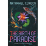 The Birth of Paradise: A Meru Initiative Novella