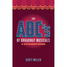 The ABC's of Broadway Musicals: A Civilian's Guide