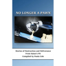 No Longer a Pawn