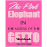The Pink Elephant in the Middle of the Getto