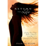 Return to Life: Finding Your Way Back to Balance and Bliss in a Stressed-Out World