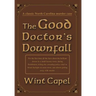 The Good Doctor's Downfall