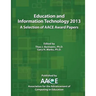 Education and Information Technology 2013: A Selection of Aace Award Papers