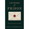 Letters To Prison: Words of Encouragement and Faith