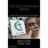 The Price of Freedom Denied: Religious Persecution and Conflict in the Twenty-First Century