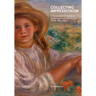 Collecting Impressionism: The Role of Collectors in Establishing and Spreading the Movement