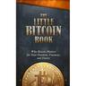 The Little Bitcoin Book: Why Bitcoin Matters for Your Freedom, Finances, and Future