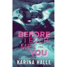 Before I Ever Met You