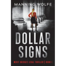 Dollar Signs: A Merit Bridges Legal Thriller