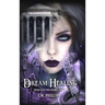 Dream Healing: Book II of the Oneiroi Trilogy