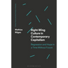 Right-Wing Culture in Contemporary Capitalism: Regression and Hope in a Time Without Future