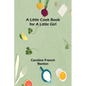 A little cook book for a little girl