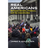 Real Americans: National Identity, Violence, and the Constitution