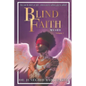 Blind Faith - My Life: Volume Two