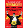 Ringmaster: Vince McMahon and the Unmaking of America
