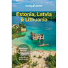 Lonely Planet Estonia, Latvia & Lithuania: Plan the Trip of a Lifetime Detailed Itineraries & Maps Insider Tips Covers Estonia, Helsinki, Latvia and L