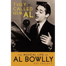 They Called Him Al: The Musical Life of Al Bowlly