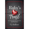 Ruby's Trust: The true story of a woman who lost faith. Then faith found her.