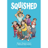 Squished: A Graphic Novel
