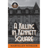 A Killing in Kennett Square