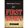 Deliverance Prayers for FIRST BORN
