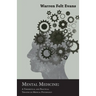 Mental Medicine: A Theoretical and Practical Treatise on Medical Psychology; With an Essay on The New Age By William Al-Sharif