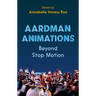 Aardman Animations: Beyond Stop-Motion