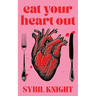 Eat Your Heart Out