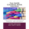 The EMDR Coloring Book for Kids: A Resource for Therapists, Parents, and Children