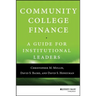 Community College Finance: A Guide for Institutional Leaders