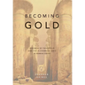 Becoming Gold: Zosimos of Panopolis and the Alchemical Arts in Roman Egypt