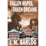 Fallen Hopes, Taken Dreams