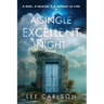 A Single Excellent Night: A Man, a Mentor, & a Moment in Time