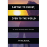 Captive to Christ, Open to the World