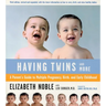 Having Twins--And More: A Parent's Guide to Multiple Pregnancy, Birth, and Early Childhood