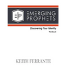 Emerging Prophets Discovering Your Identity