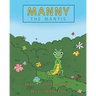 Manny the Mantis