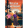 Felicia Cartright and the Case of the Antique Bookmark