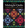Midnight Quilts: 11 Sparkling Projects to Light Up the Night