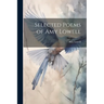 Selected Poems of Amy Lowell