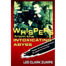 Whispers from the Intoxicating Abyss