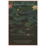 Mindful Marketing and Strategic Management: Paving a Sustainable Society Through Past, Present, and Future Perspectives