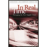 In Real Time: Managing the New Supply Chain