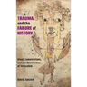 Trauma and the Failure of History: Kings, Lamentations, and the Destruction of Jerusalem