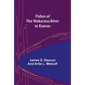 Fishes of the Wakarusa River in Kansas