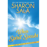 When Spirit Speaks