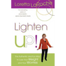 Lighten Up!: The Authentic and Fun Way to Lose Your Weight and Your Worries